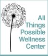All Things Possible Wellness Center